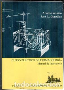 Livres d'occasion: Curso pr&aacute;ctico de farmacolog&iacute;a. Manual de Laboratorio. Alfonso Velasco. Jos&eacute; L. Gonz&aacute;lez