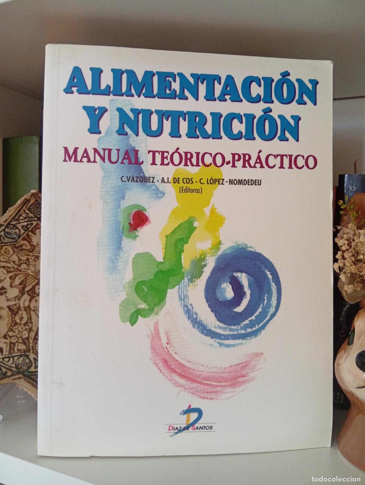 Libros de segunda mano: Alimentacion y Nutricion - Manual Teorico-Practico - Foto 1
