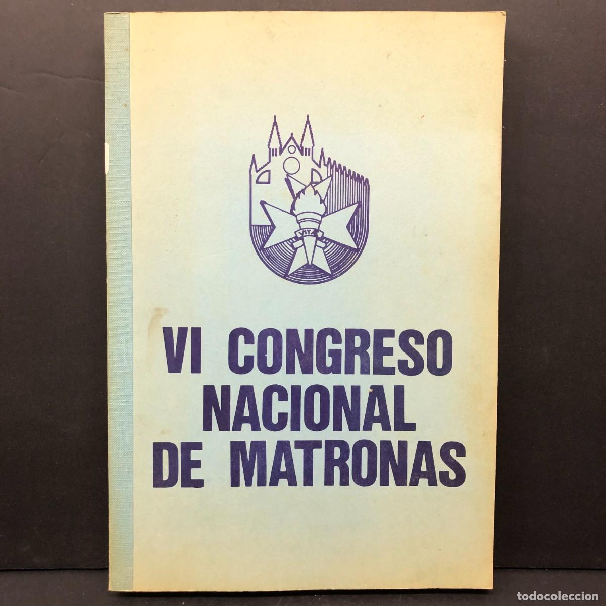 Libros de segunda mano: VI CONGRESO NACIONAL DE MATRONAS - PALMA DE MALLORCA - 1978 / 336