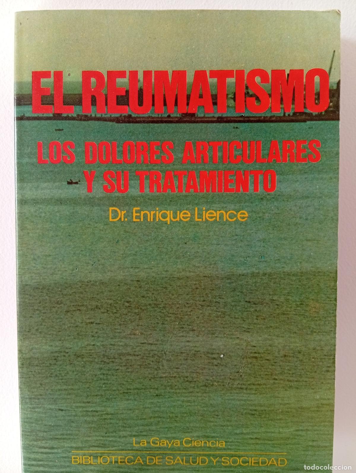 Libros de segunda mano: El reumatismo. Los dolores articulares y su tratamiento