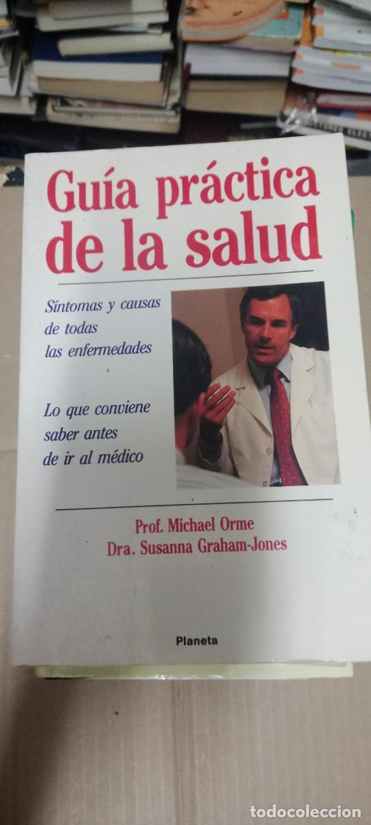 Libros de segunda mano: ORME, Michael / GRAHAM-JONES, Susanna. Gu&iacute;a pr&aacute;cticas de la salud. S&iacute;ntomas y causas de t LIBRO L-HC