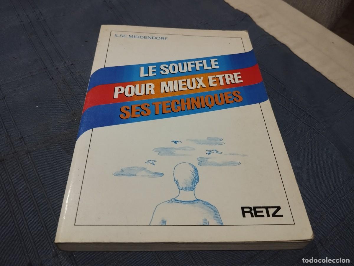 Libros de segunda mano: LE SOUFFLE POUR MIEUX ETRE SES TECHNIQUES / ILSE MIDDENDORF 1989 TECNICAS DE RESPIRACI&Oacute;N EN FRANC&Eacute;S