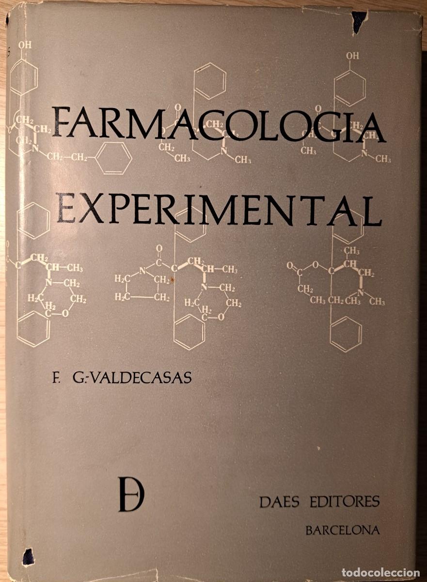 Libros de segunda mano: FARMACOLOG&Iacute;A EXPERIMENTAL Y TERAP&Eacute;UTICA GENERAL - F. GARC&Iacute;A-VALDECASAS - DAES 1962 (4&ordf; ED.) CON SOBR