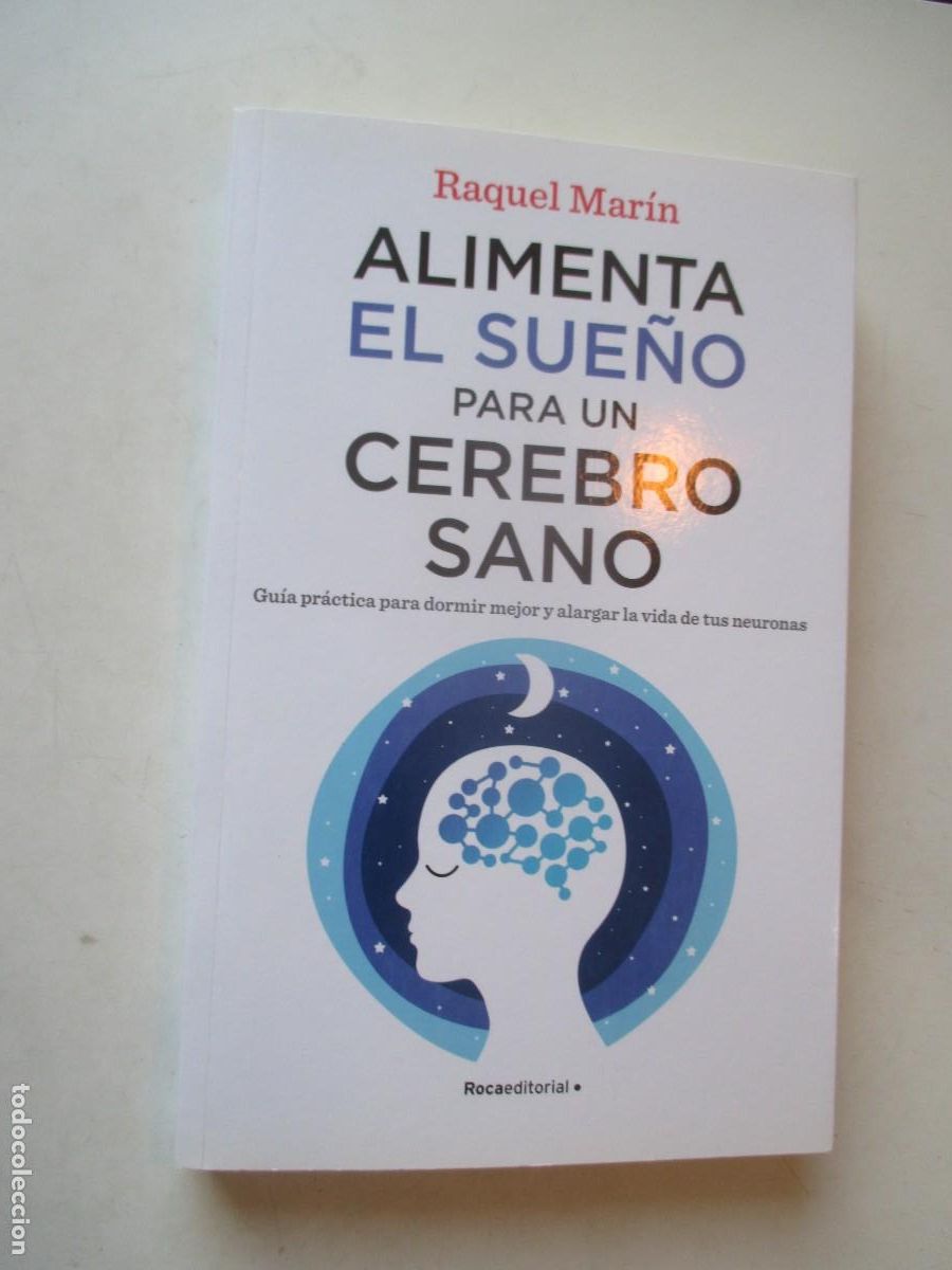 Libros de segunda mano: RAQUEL MAR&Iacute;N Alimenta el sue&ntilde;o para un cerebro sano W42509