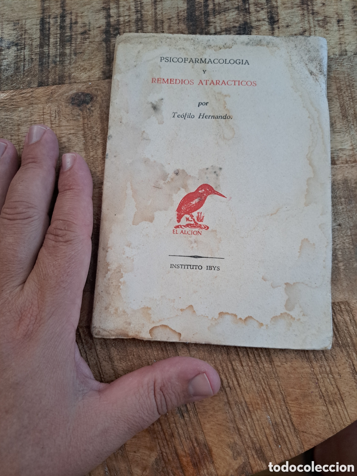 Libri di seconda mano: Jml Psicofarmacologia y remedios atractivos por Teofilo Hernando. El alcion. Instituto Ibys. 1958