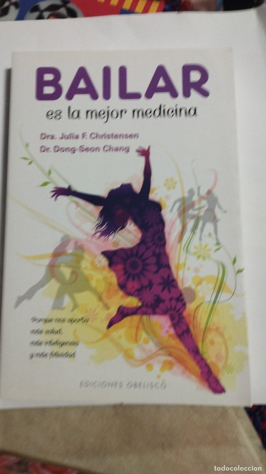 Libros de segunda mano: Bailar es la mejor medicina | Julia Christensen, Dong-Seon Chang | Ediciones Obelisco | 2019