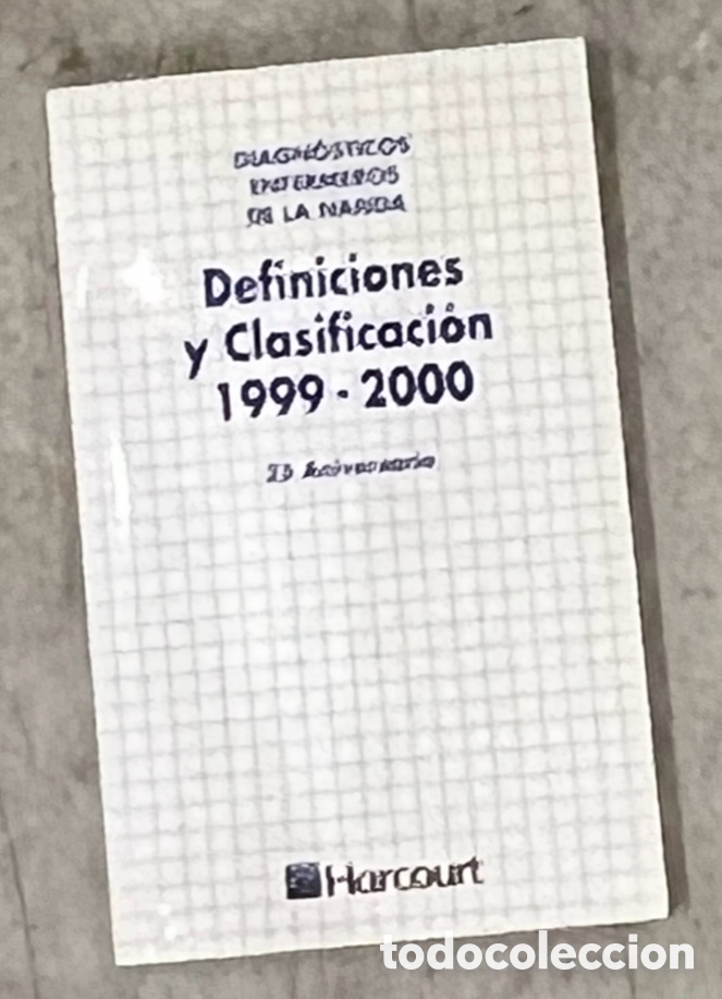 Libros de segunda mano: Libro. Diagn&oacute;sticos Enfermeros de la NANDA. Definiciones y Clasificaci&oacute;n 1999-2000. Harcourt. 1999.