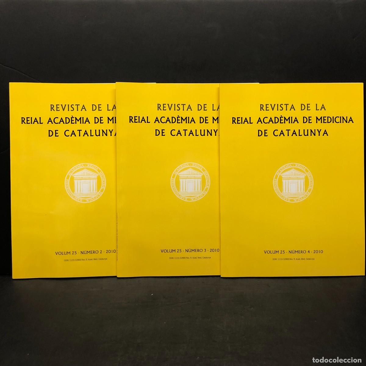 Second hand books: REVISTA DE LA REIAL ACAD&Egrave;MIA DE MEDICINA DE CATALUNYA - N&Uacute;MERO 2, 3 I 4 - 2010 / 776