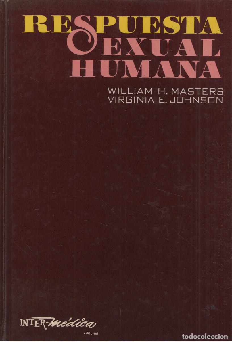 Second hand books: Respuesta sexual humana. William H.Masters/Virginia E.Johnson. Inter-M&eacute;dica. 1981.