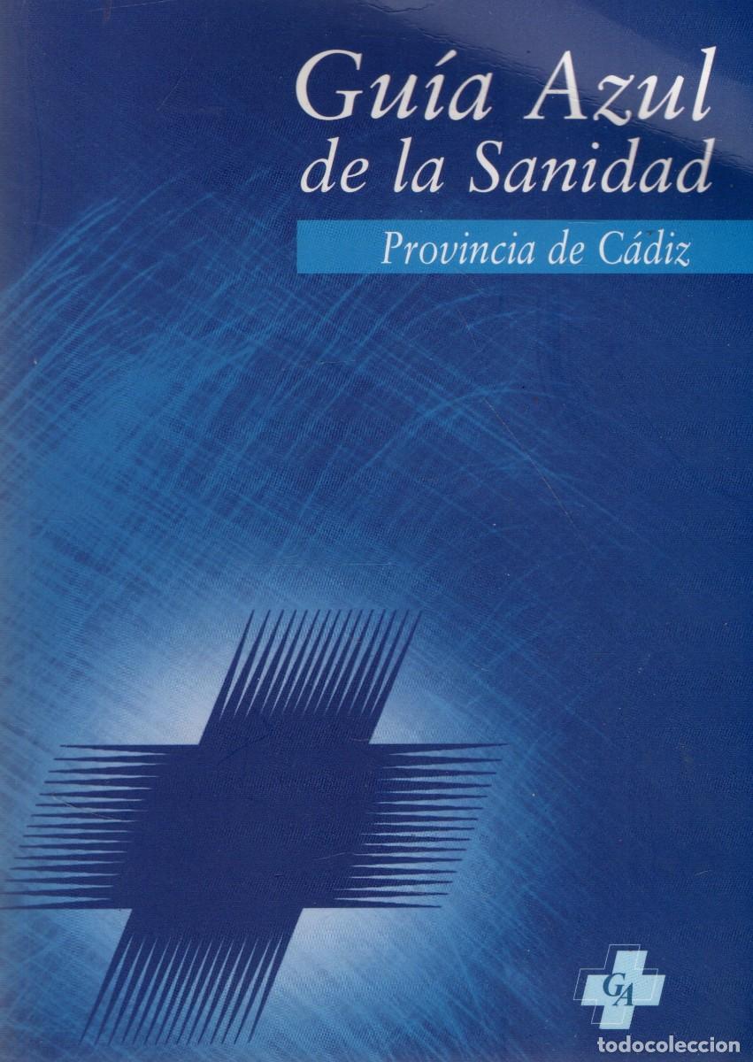 Second hand books: GUIA AZUL DE LA SANIDAD. PROVINCIA DE CADIZ. A-MEDI-1816