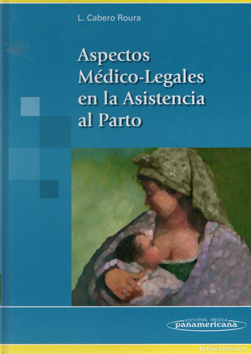 Libri di seconda mano: ASPECTOS MEDICO - LEGALES EN LA ASISTENCIA AL PARTO. CABERO ROURA, L. A-MEDI-1817