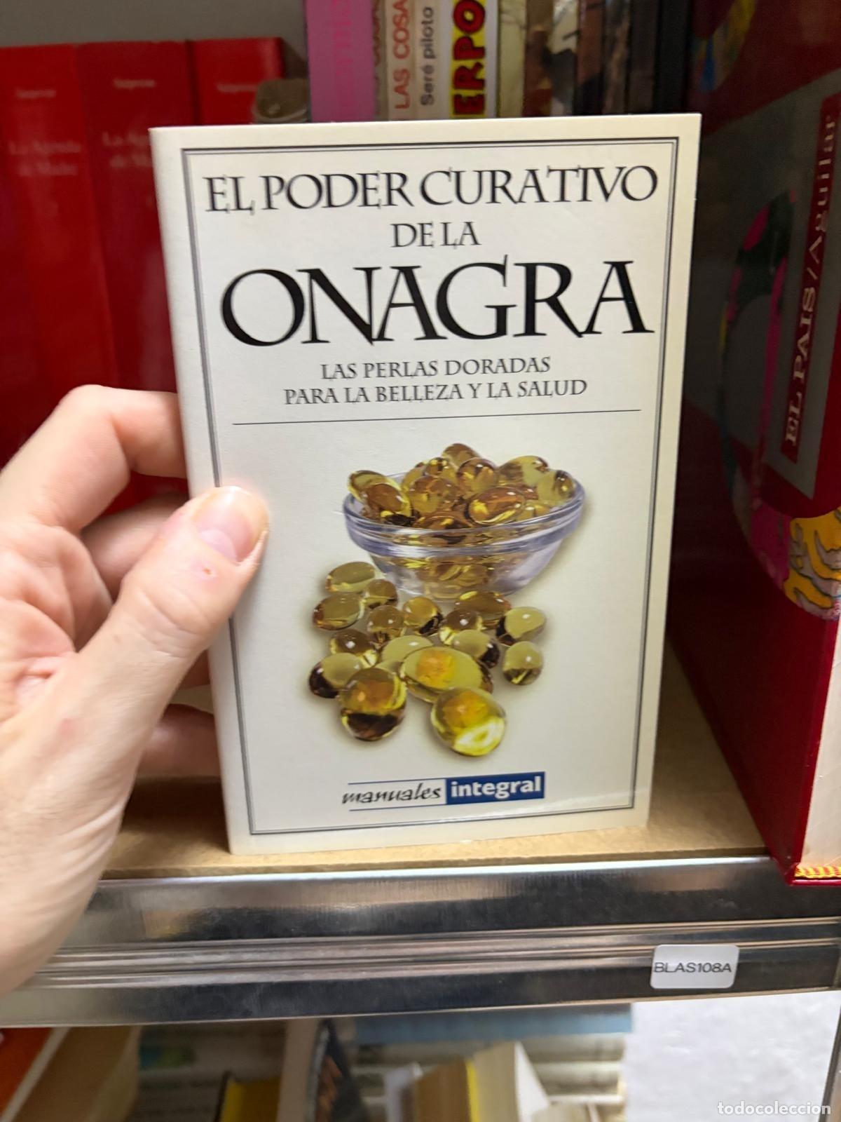 Libri di seconda mano: BLAS108A El poder curativo de la onagra Manuales Integral