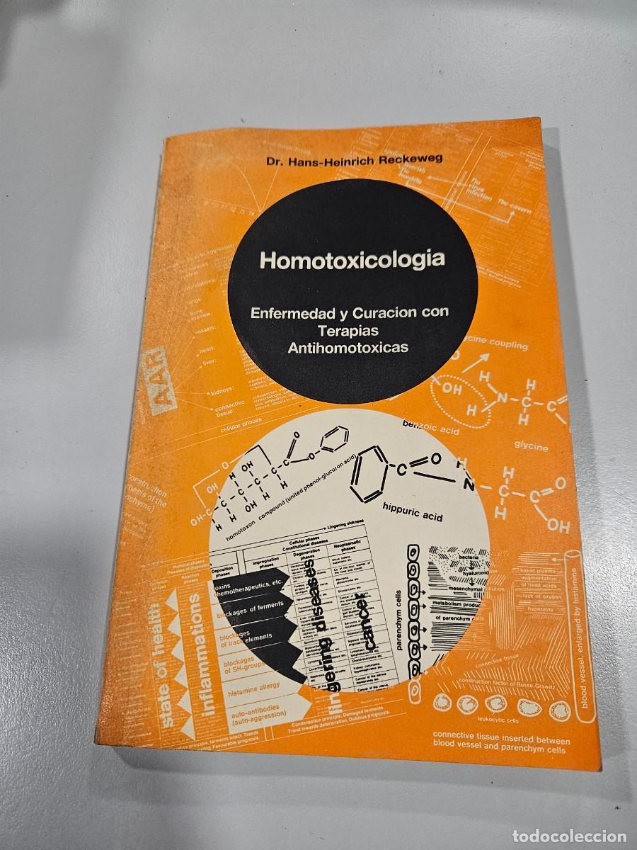 Second hand books: HOMOTOXICOLOGIA, ENFERMEDAD Y CURACION CON MEDICINA NATURAL