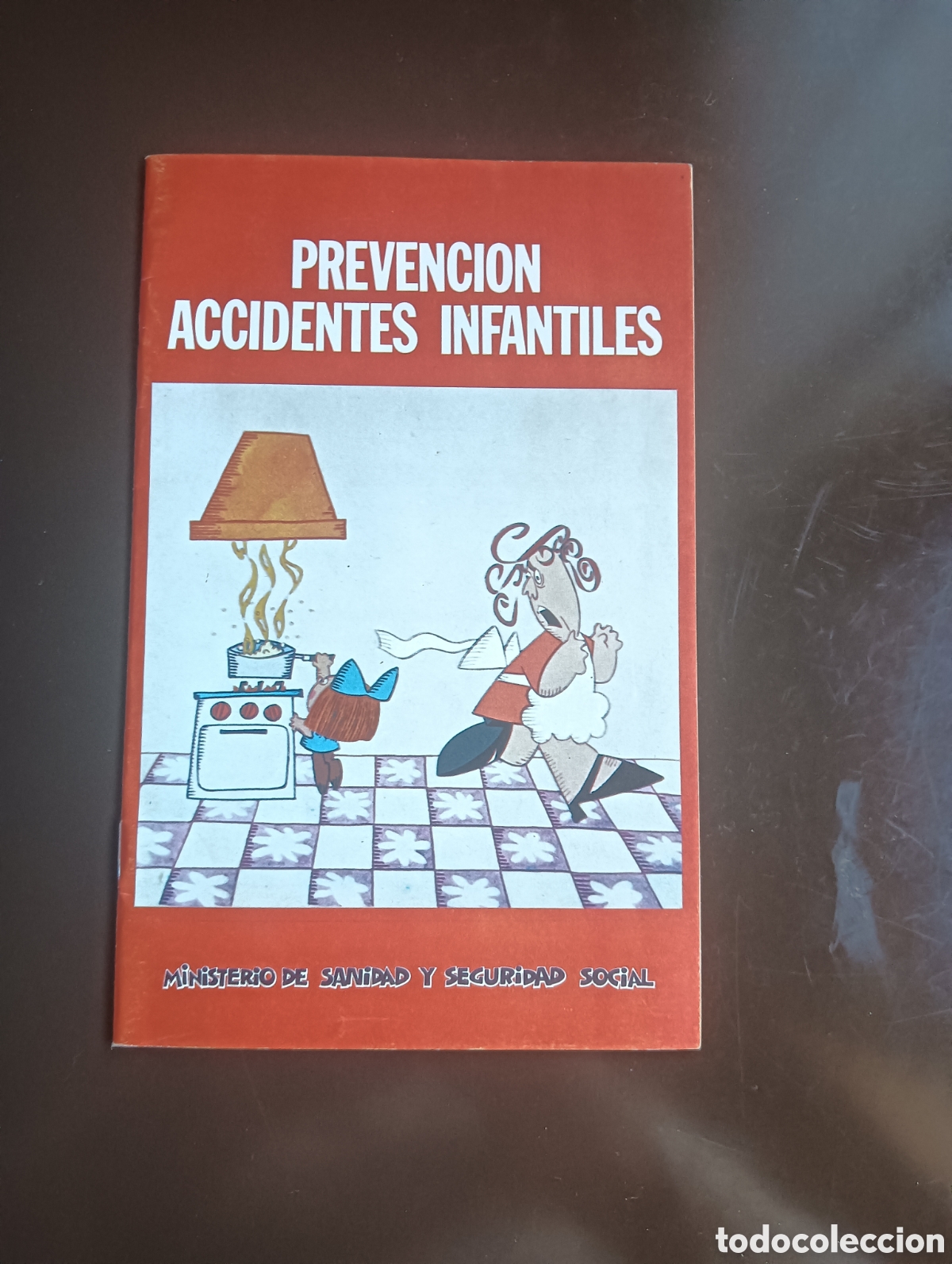 Second hand books: PREVENCION ACCIDENTES INFANTILES MINISTERIO DE SANIDAD Y SEGURIDAD SOCIAL 1978