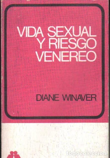 Livres d'occasion: VIDA SEXUAL Y RIESGO VENEREO. WINAVER, DIANE. A-SEXO-361
