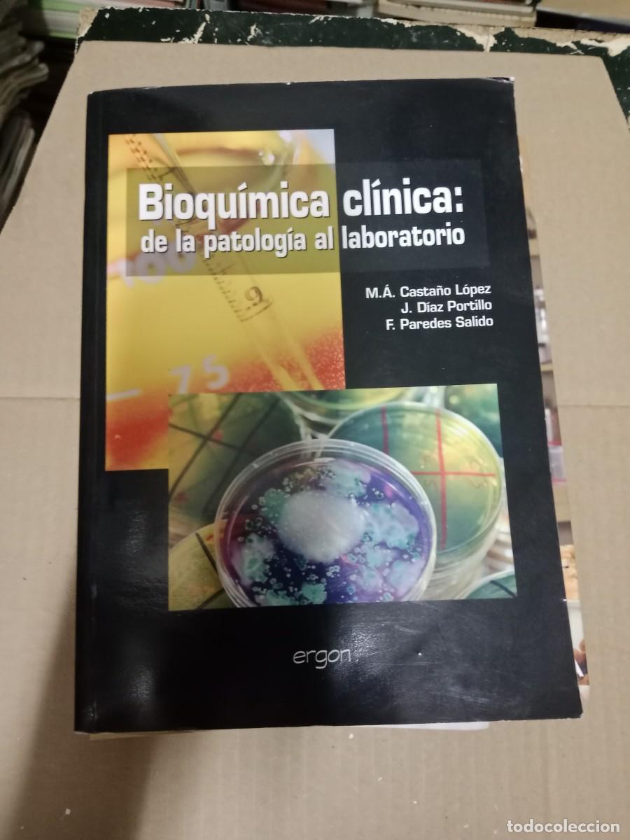 Gebrauchte B&uuml;cher: Bioqu&iacute;mica cl&iacute;nica: de la patolog&iacute;a al laboratorio Fernando Paredes Salido, Jacobo D&iacute;az LIBRO TOP-08