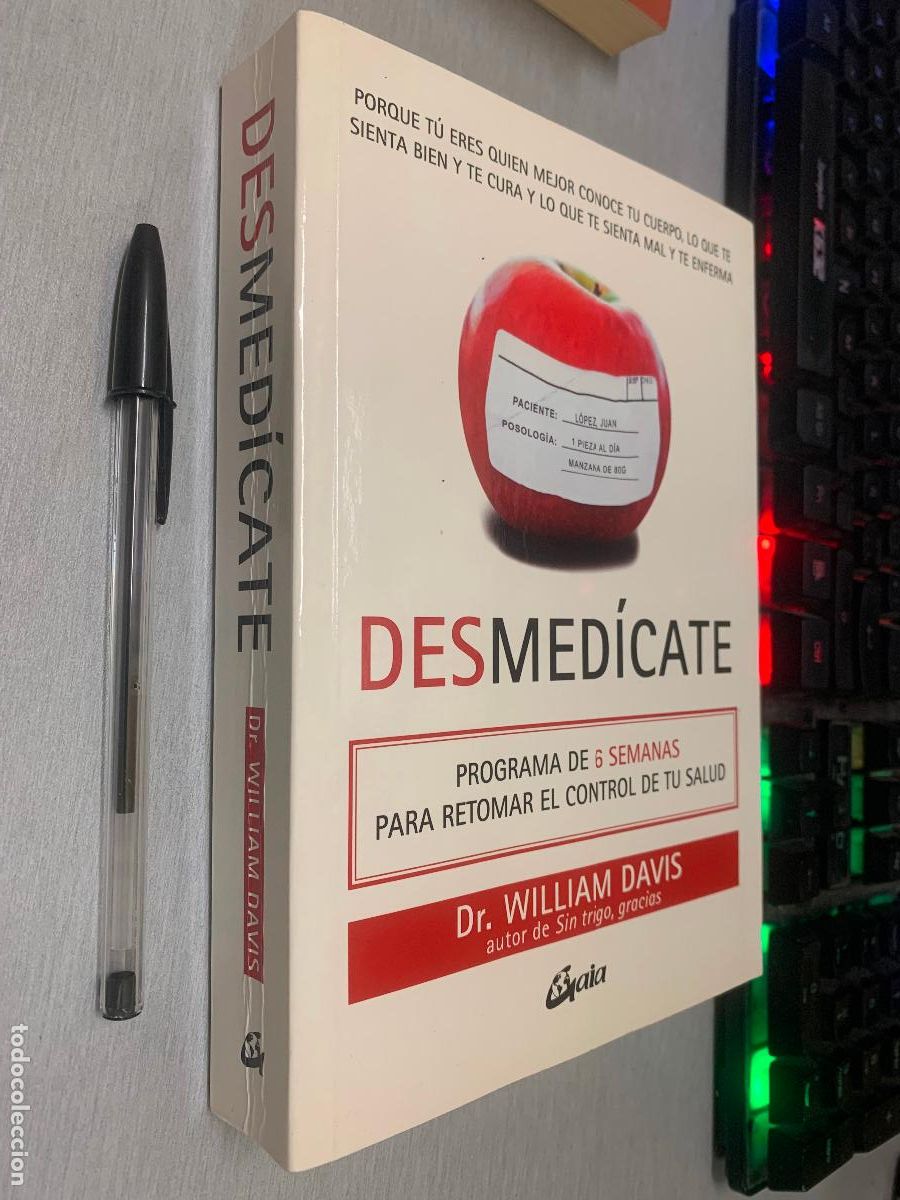 Livres d'occasion: DESMED&Iacute;CATE / DR. WILLIAM DAVIS / GAIA EDICIONES 1&ordf; EDICI&Oacute;N 2019
