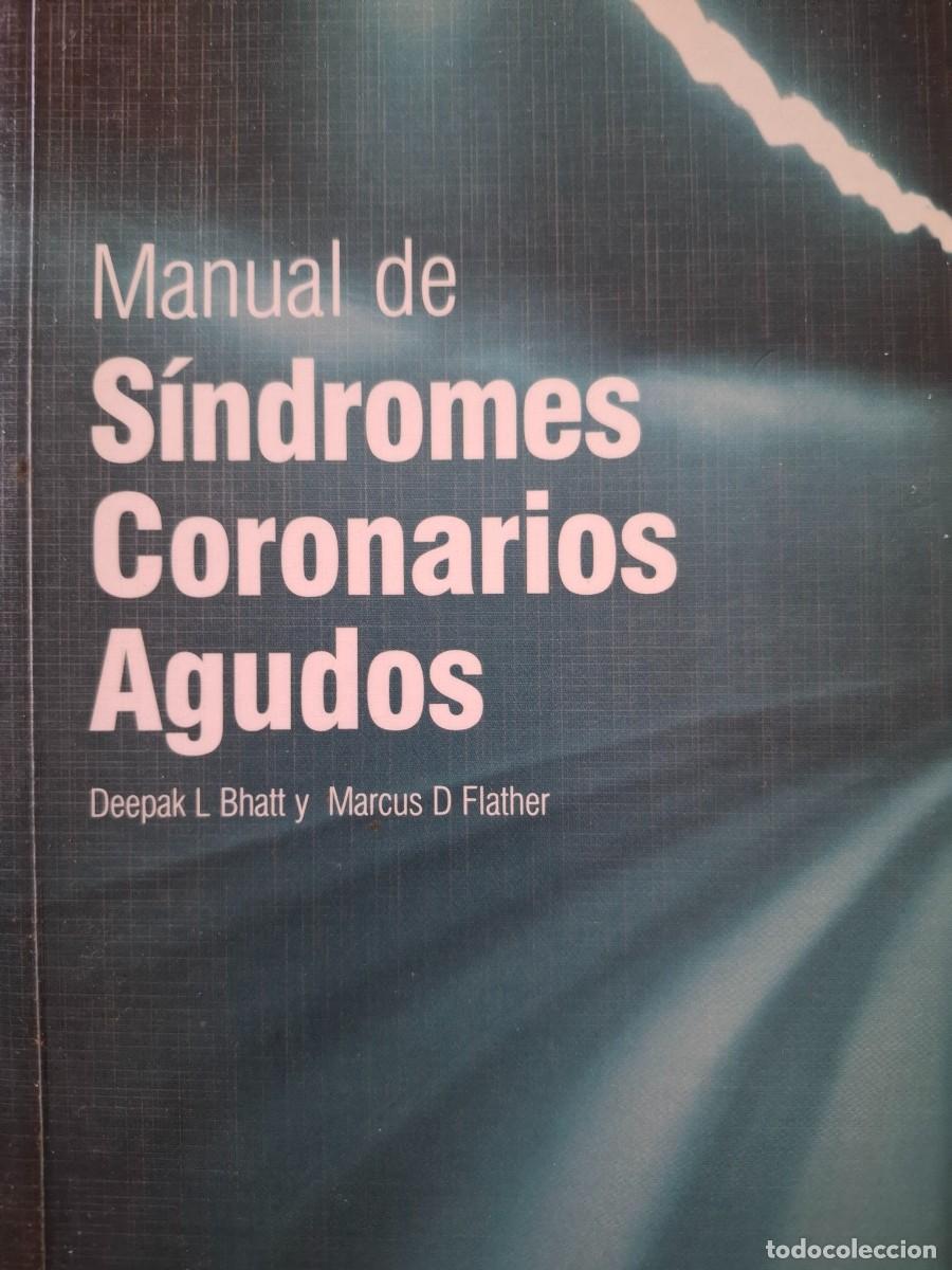 Gebrauchte B&uuml;cher: manual de s&iacute;ndromes coronarios agudos Deepak L Bhatt Marcus D Flather