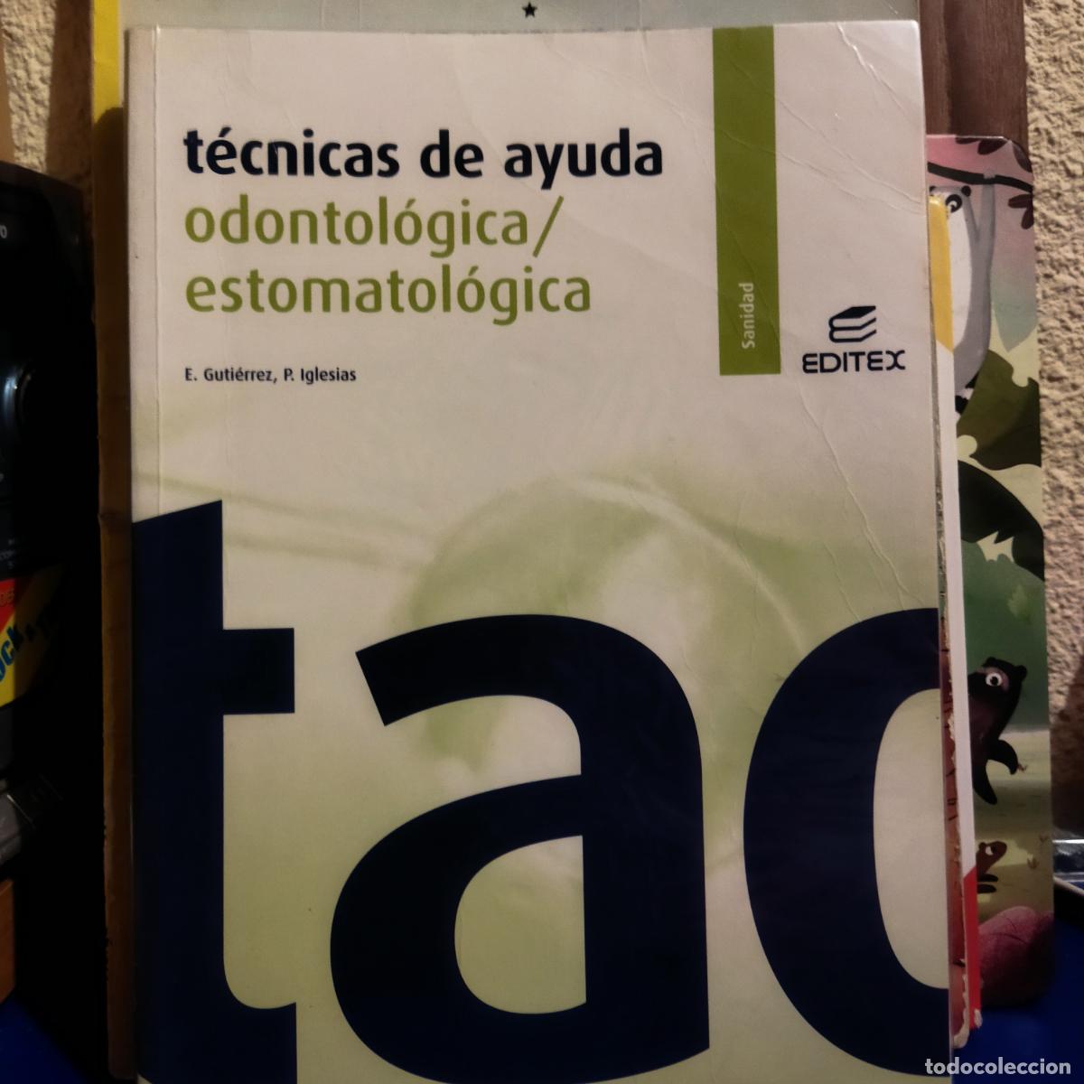Gebrauchte B&uuml;cher: T&eacute;cnicas de ayuda odontolog&iacute;a estomatolog&iacute;a