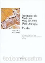 Libri di seconda mano: Protocolos de Medicina Materno Fetal: Perinatolog&iacute;a - Mar&iacute;a J. Cerqueira - Erg&oacute;n Creaci&oacute;n - 2&ordf; Ed.