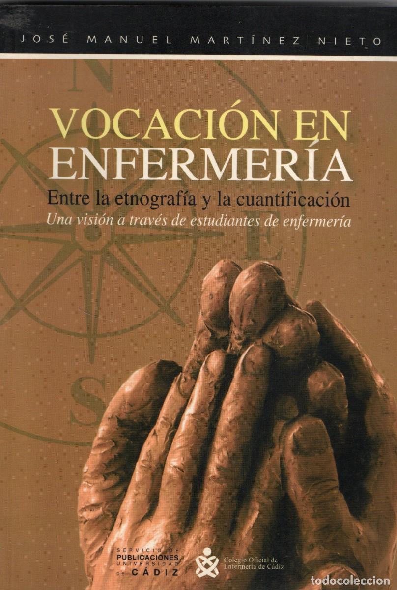 Libri di seconda mano: VOCACION EN ENFERMERIA. MARTINEZ NIETO, JOSE MANUEL. A-MEDI-1830