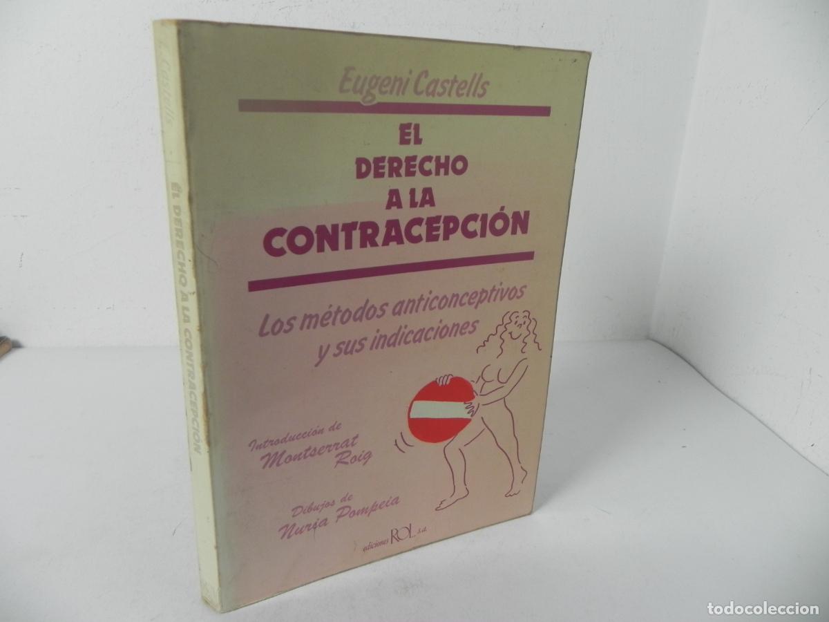 Libri di seconda mano: EL DERECHO A LA CONTRACEPCI&Oacute;N (EUGENI CASTELLS) EDICIONES ROL-1978 1&ordf; EDICI&Oacute;N