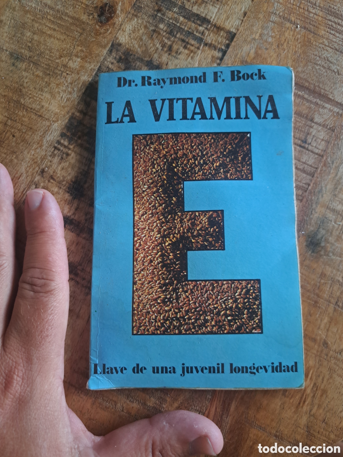Libros de segunda mano: Jml Dr. Raymond F. Bock. La Vitamina E. Llave de una juvenil longevidad. 1983.