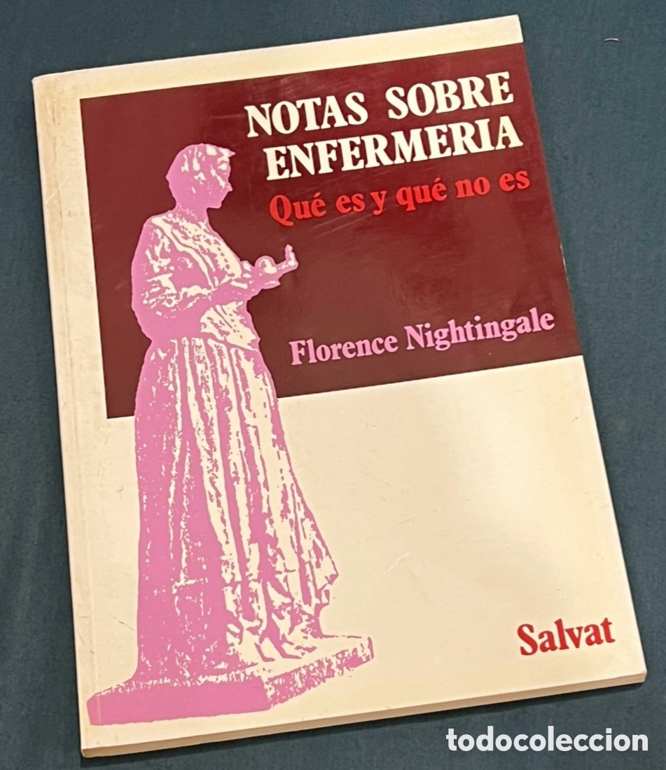 Livros em segunda m&atilde;o: Libro. Florence Nightingale. &ldquo;Notas sobre Enfermer&iacute;a. Que es y que no es&rdquo;. Salvat. 1990.