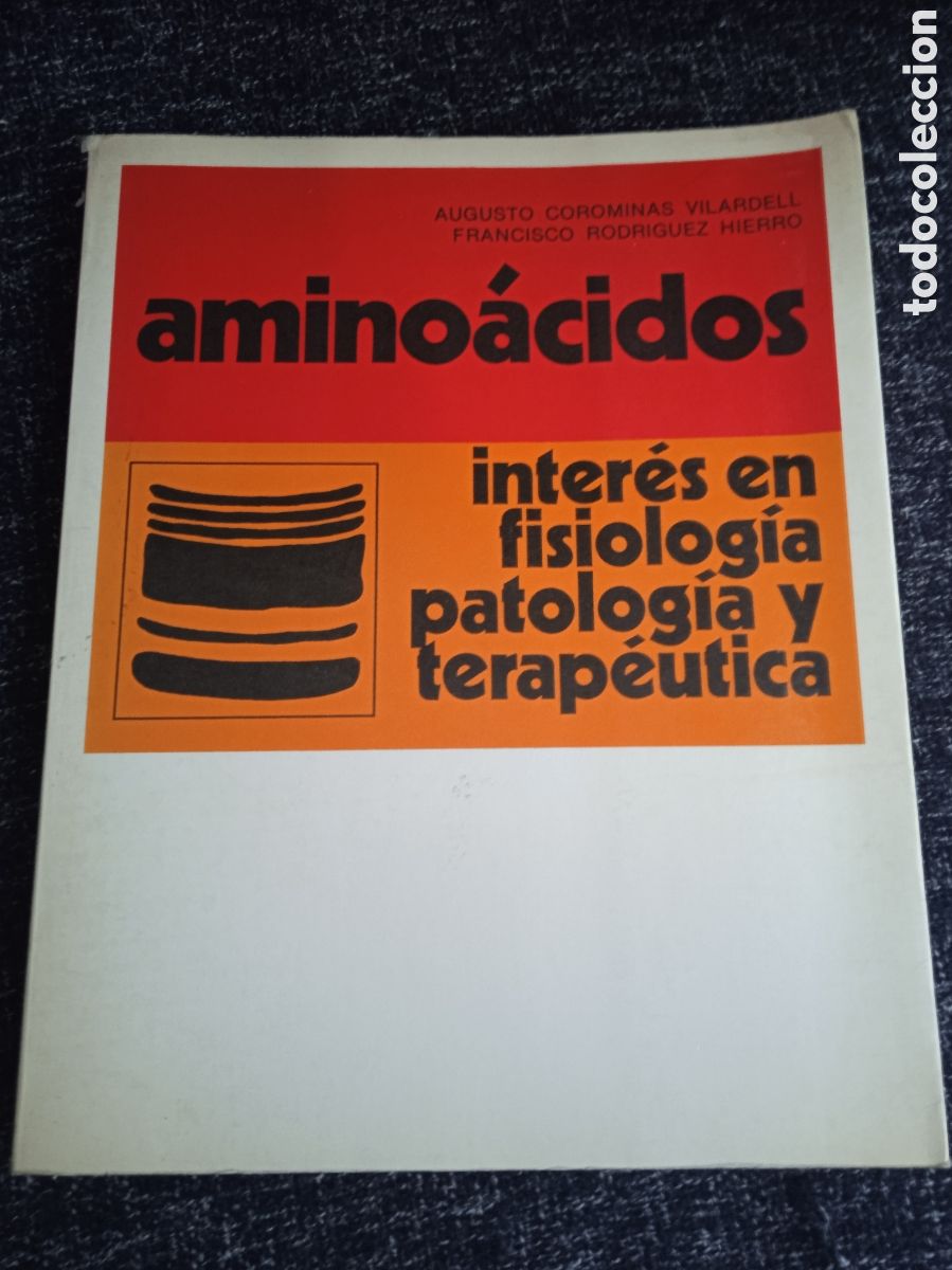 Libros de segunda mano: AMINO&Aacute;CIDOS. Inter&eacute;s en fisiolog&iacute;a, patolog&iacute;a y terap&eacute;utica / Corominas Vilardell, Augusto / Rodr&iacute;gu