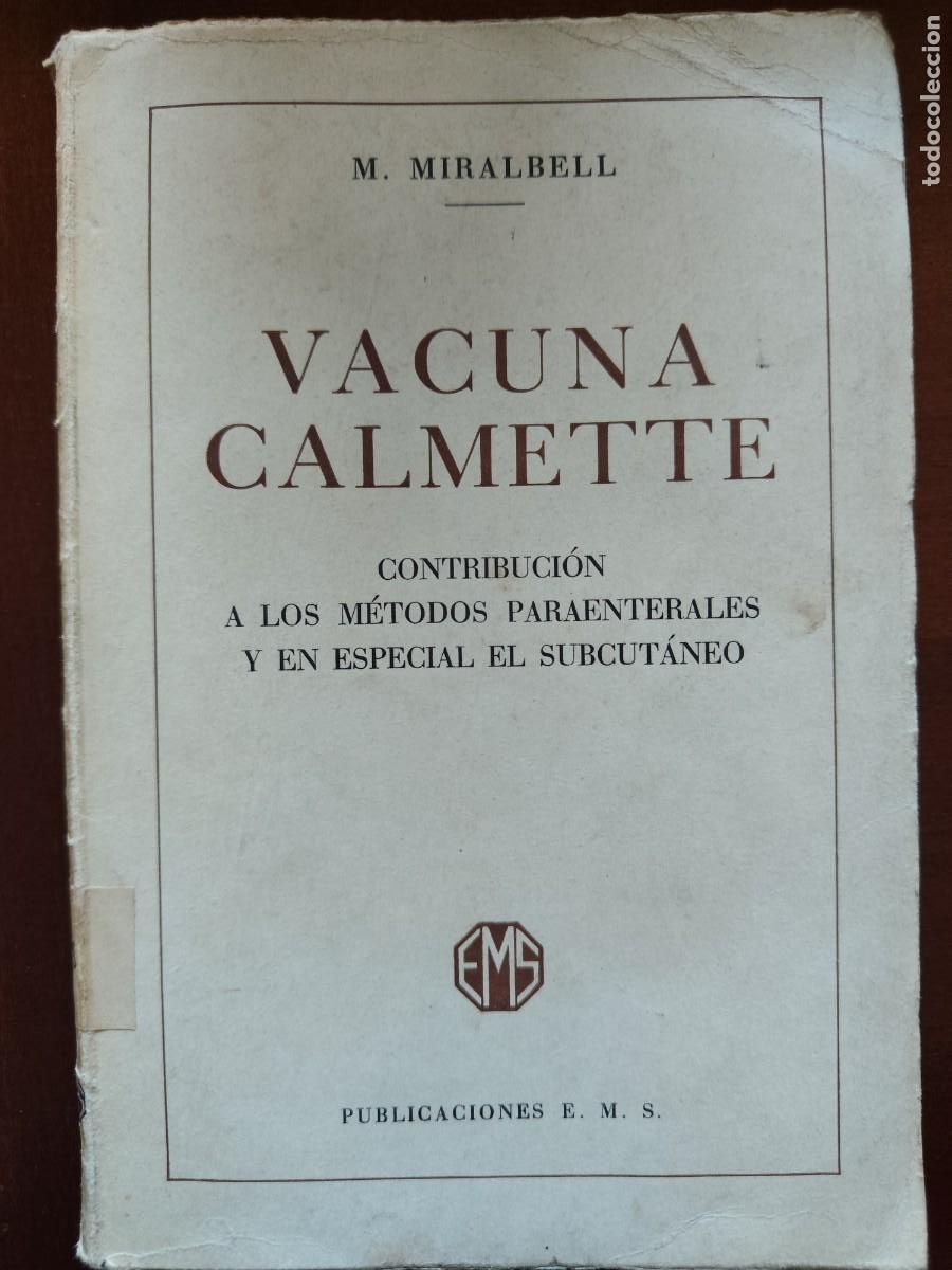 Libri di seconda mano: Tuberculosis. Vacuna calmette. Contribuci&oacute;n a los m&eacute;todos paraenterales. Barcelona, 1944.