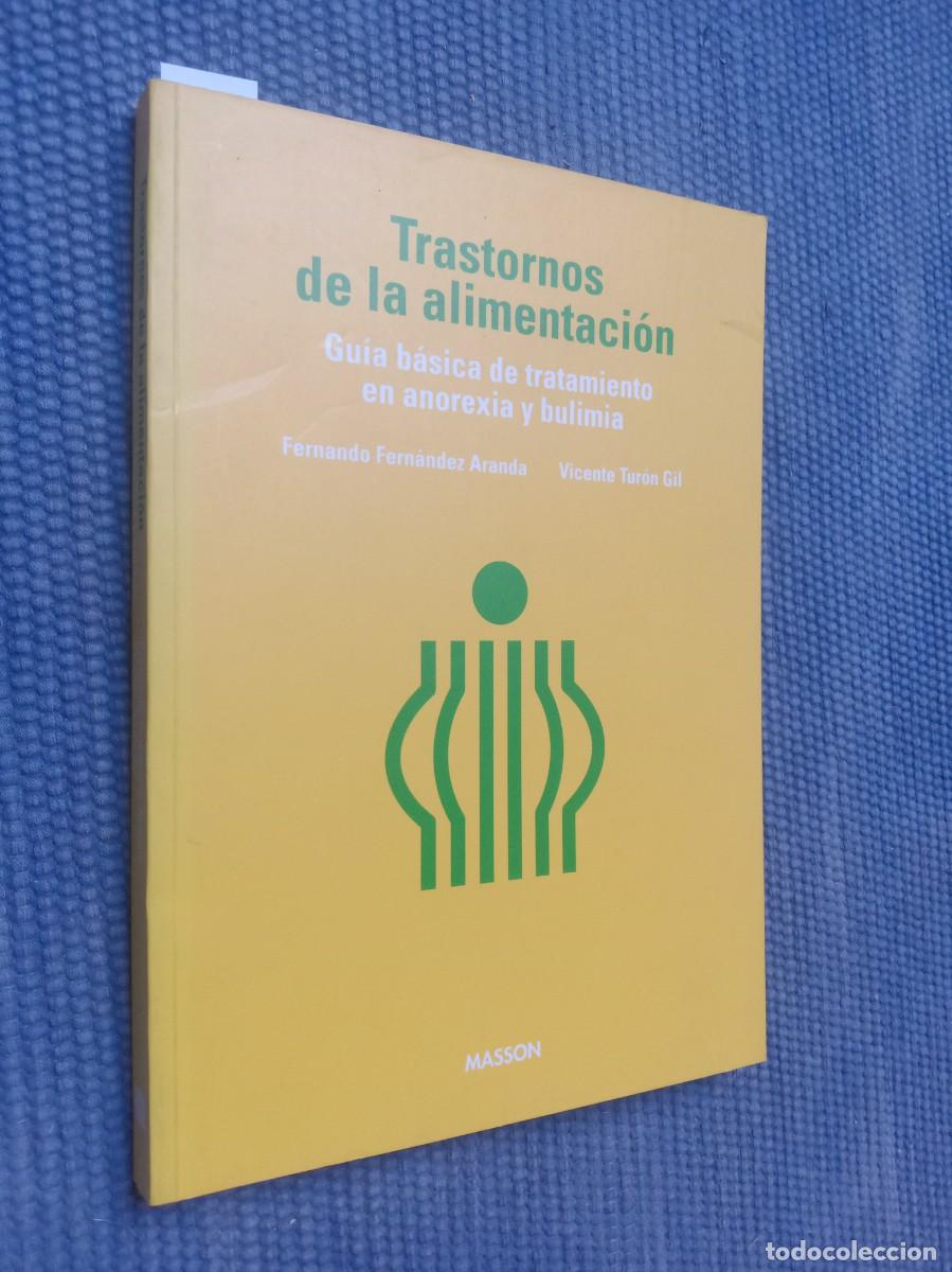 Libros de segunda mano: Trastornos de la alimentaci&oacute;n. Gu&iacute;a b&aacute;sica de tratamiento en anorexia y bulimia