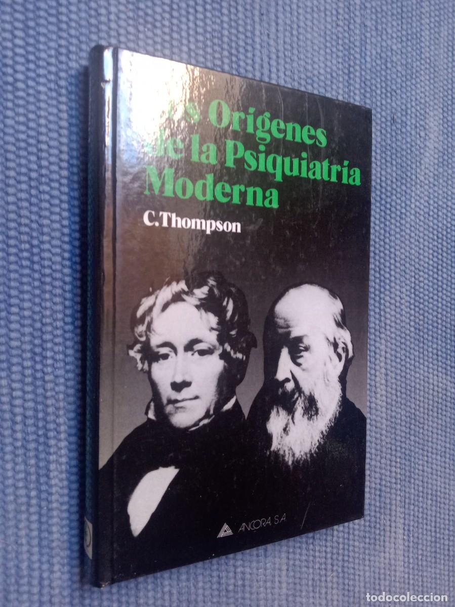 Libros de segunda mano: Los or&iacute;genes de la Psiquiatr&iacute;a moderna
