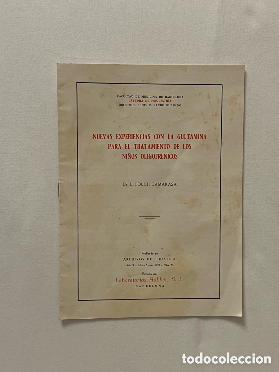Libros de segunda mano: NUEVAS EXPERIENCIAS CON LA GLUTAMINA PARA EL TRATAMIENTO DE LOS NI&Ntilde;OS OLIGOFRENICOS (a.1959)