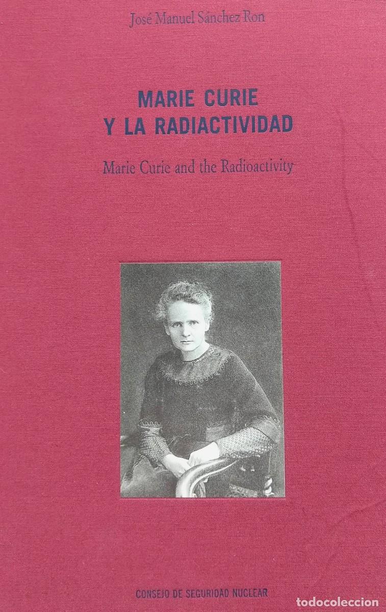 Libros de segunda mano: Marie Curie y la Radioactividad &ndash; Marie Curie and the Radioactivity