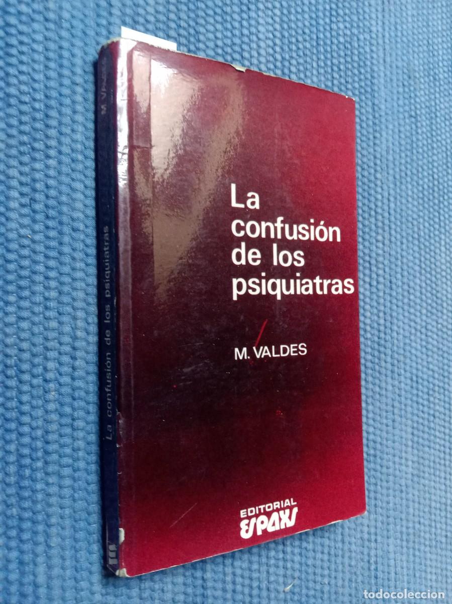 Libros de segunda mano: Valdes, M.: La confusi&oacute;n de los psiquiatras