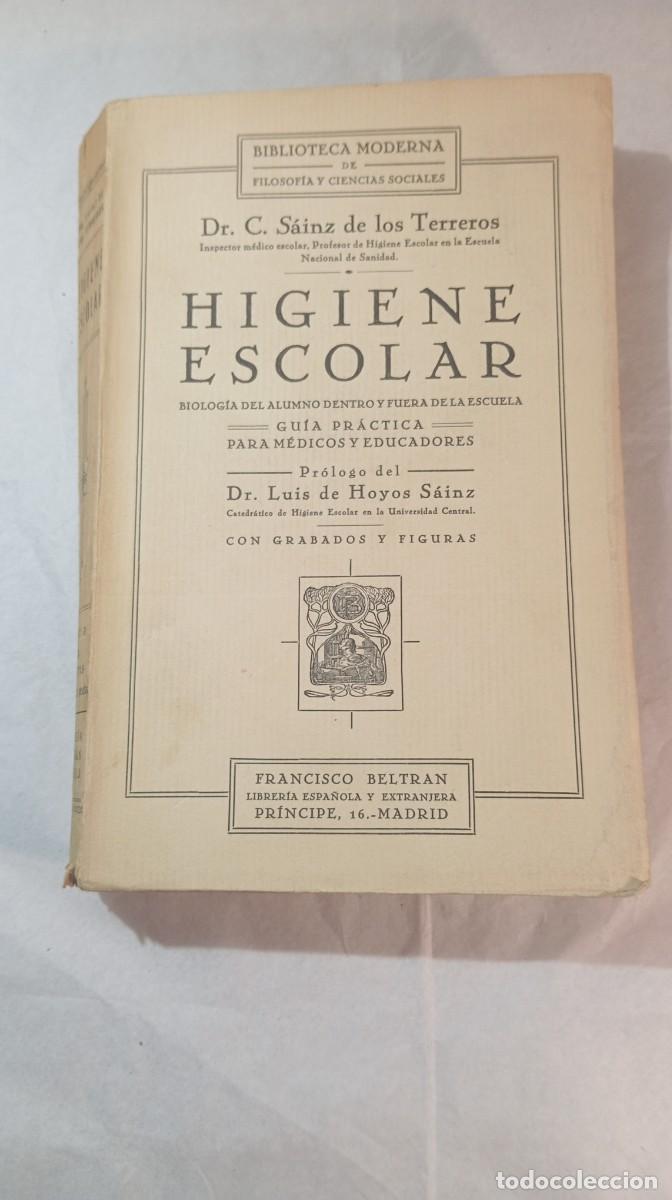 Libros de segunda mano: Higiene Escolar - Dr. C. S&aacute;inz de los Terreros (1.&ordf; Ed. Francisco Beltr&aacute;n, 1933)