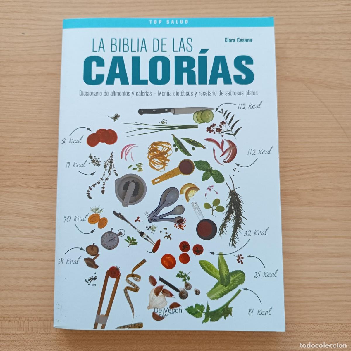 Libros de segunda mano: La biblia de las calor&iacute;as - Clara Cesana. De Vecchi