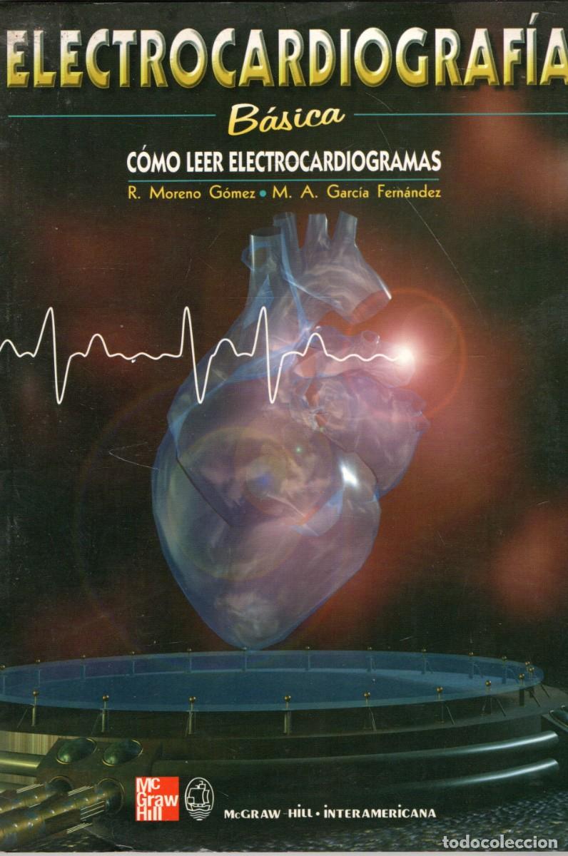 Libros de segunda mano: ELECTROCARDIOGRAFIA BASICA. COMO LEER ELECTROCARDIOGRAMAS. A-MEDI-1840