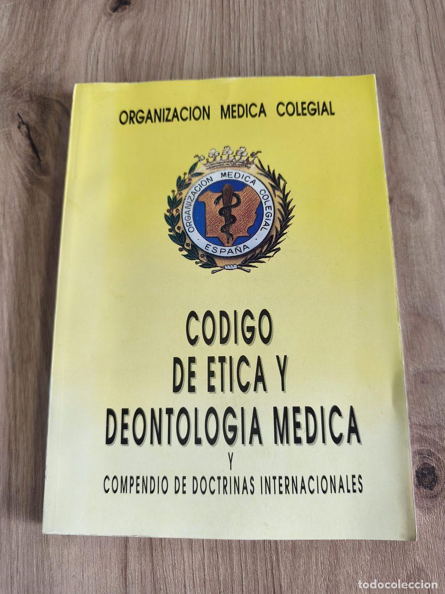 Libros de segunda mano: C&oacute;digo de &eacute;tica y deontolog&iacute;a m&eacute;dica