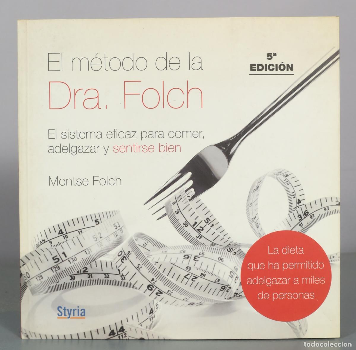 Libros de segunda mano: El m&eacute;todo de la Dra. Folch - Montse Folch - Styria
