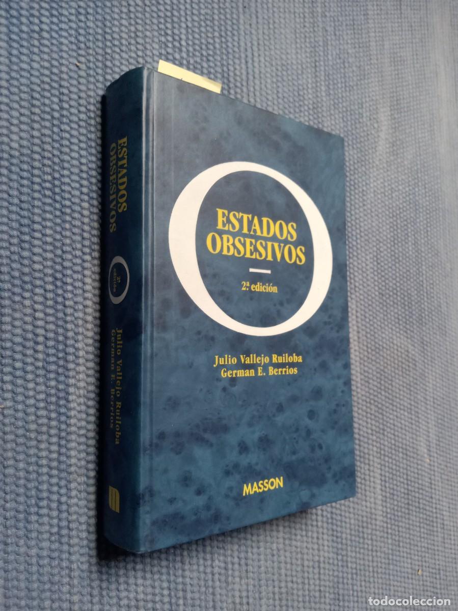 Libros de segunda mano: Vallejo Ruiloba, Julio: Estados obsesivos