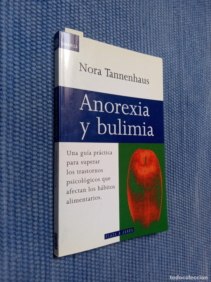 Libros de segunda mano: Tannenhayus, Nora: Anrexia y bulimia