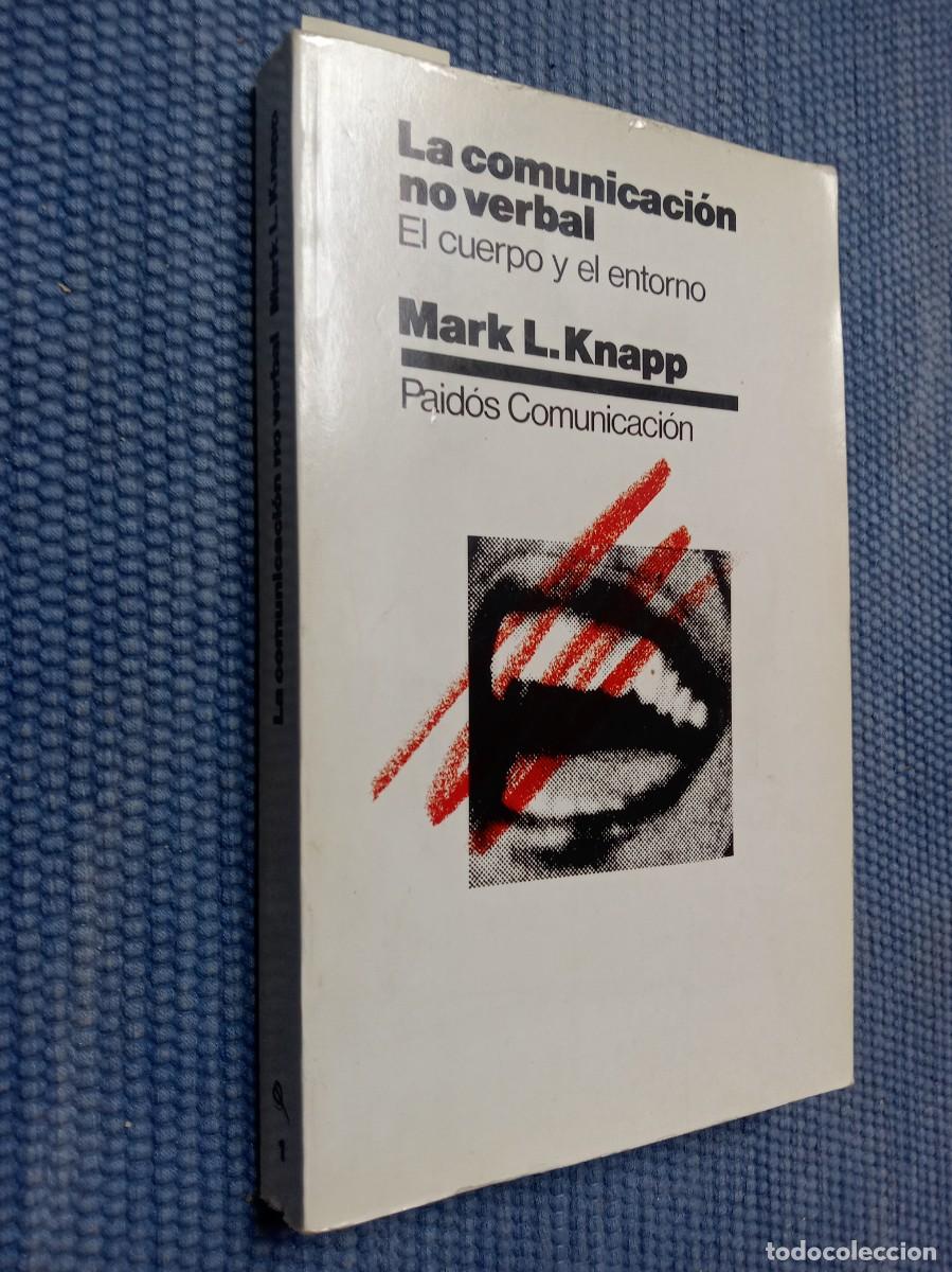 Libros de segunda mano: Knapp, Mark L.: La comunicaci&oacute;n no verbal. El cuerpo y el entorno