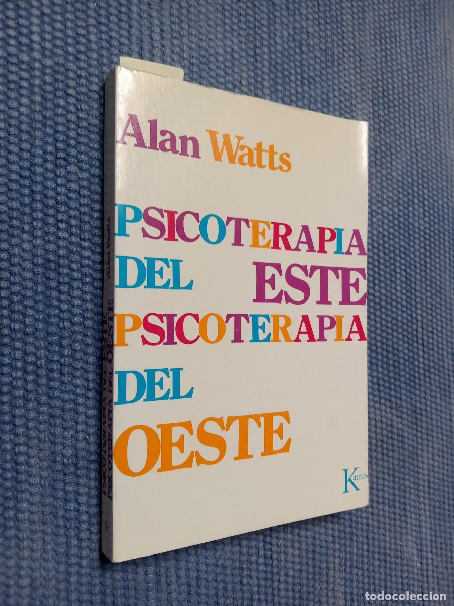 Libros de segunda mano: Watts. Allan: Psicoterapia del Este, Psicoterapia del Oeste