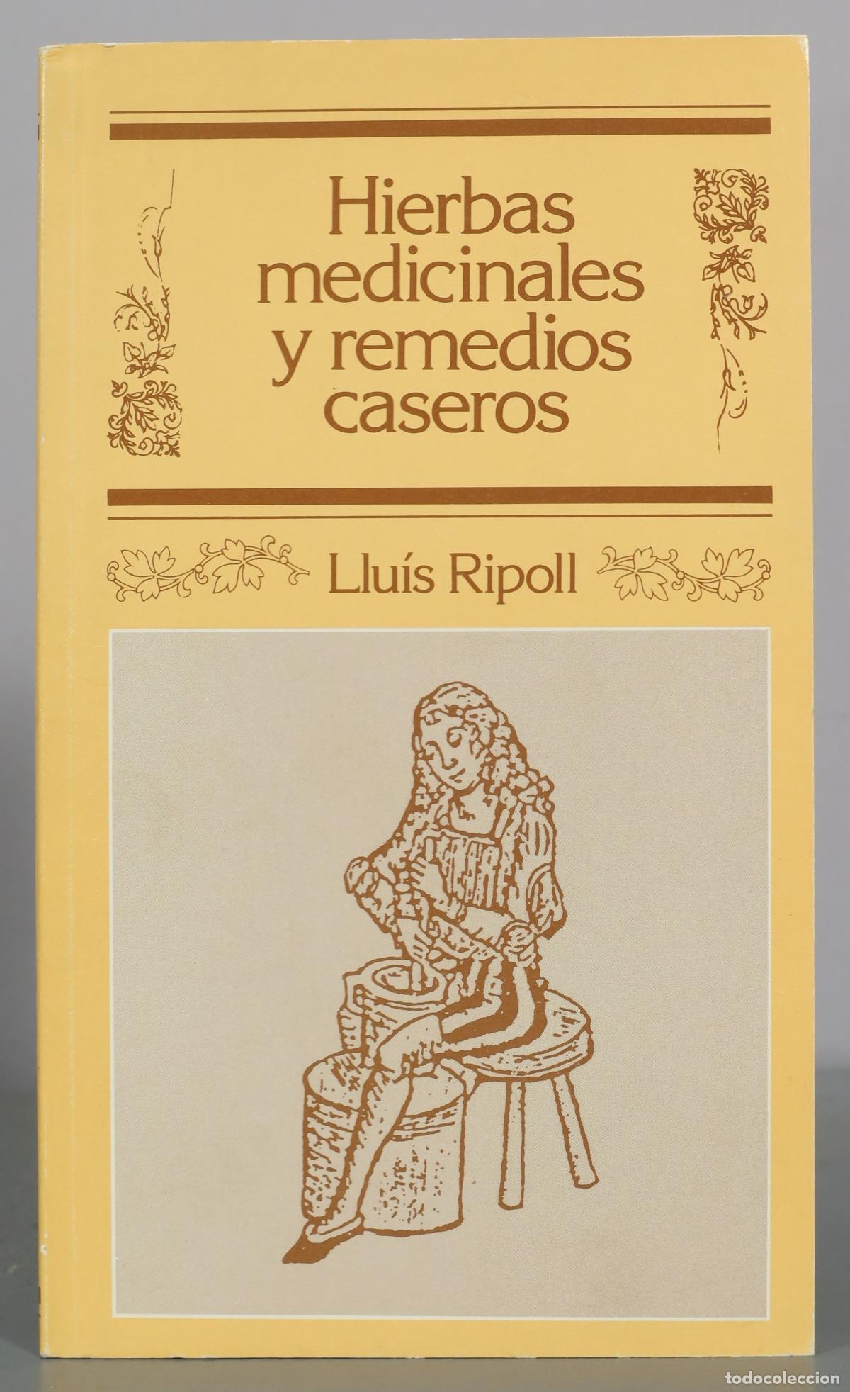 Libros de segunda mano: Hierbas medicinales y remedios caseros - Llu&iacute;s Ripoll