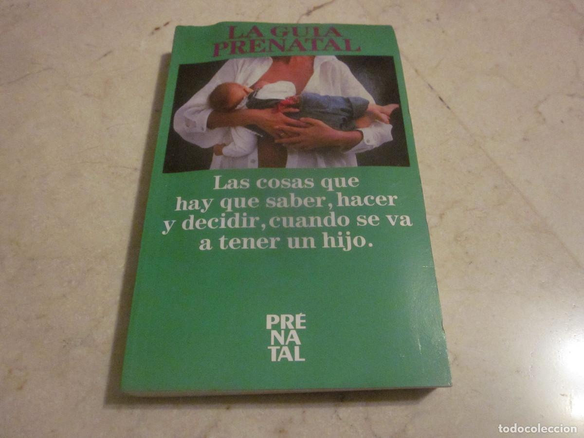 Libros de segunda mano: LA GUIA PRENATAL - 1991