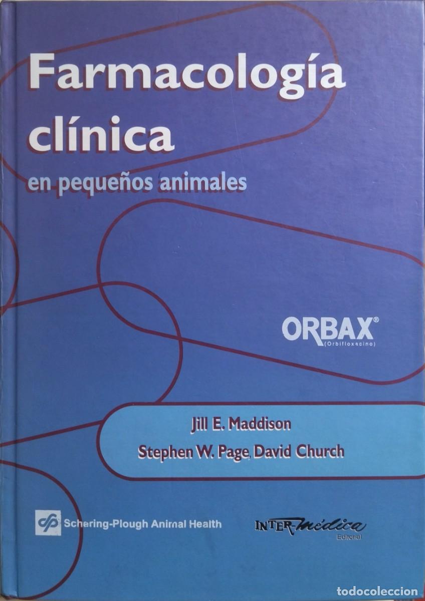 Libros de segunda mano: FARMACOLOG&Iacute;A CL&Iacute;NICA EN PEQUE&Ntilde;OS ANIMALES / MADDISON, W. PAGE, CHURCH. INTER - M&Eacute;DICA 2004 ARGENTINA