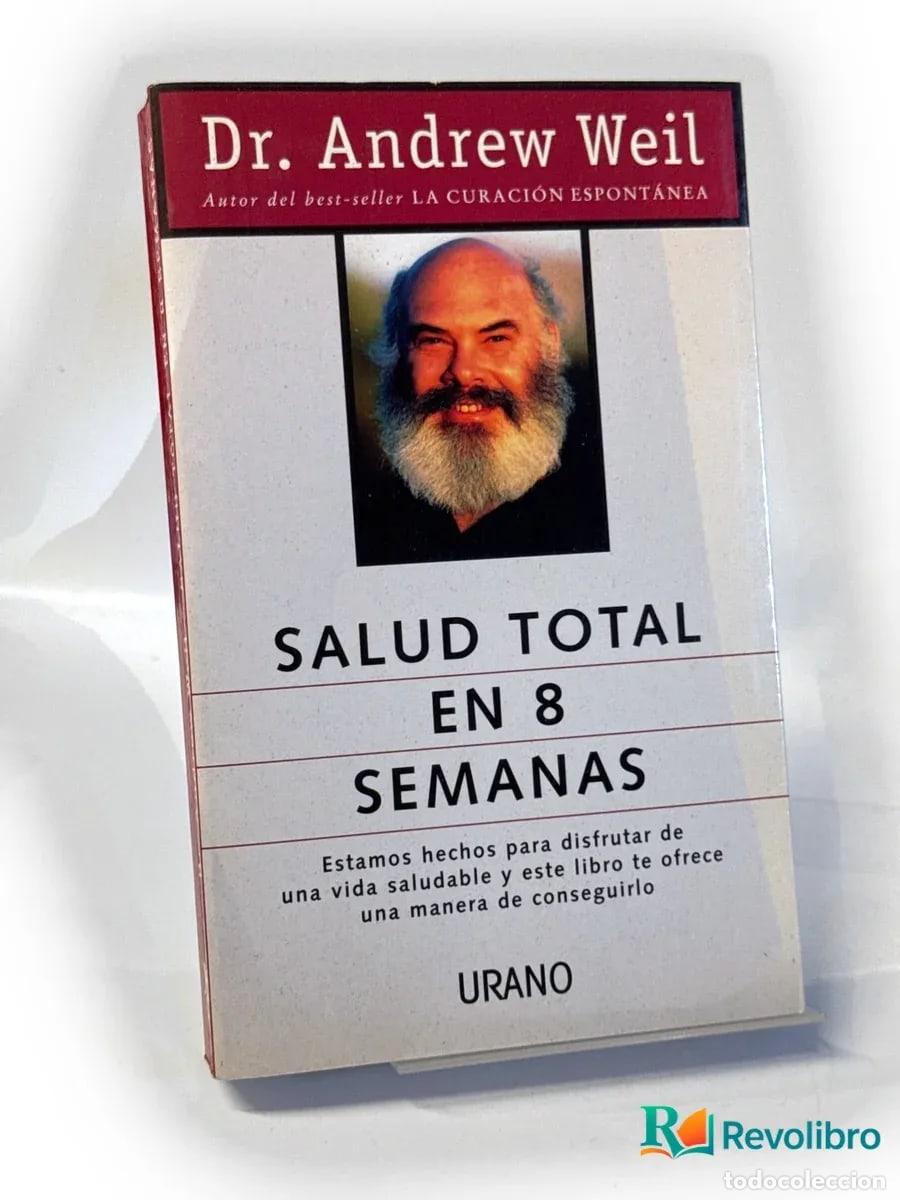 Libros de segunda mano: Salud total en 8 semanas - Andrew Weil