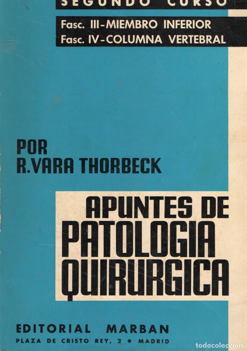 Libros de segunda mano: APUNTES DE PATOLOGIA QUIRURGICA. VARA THORBECK, R. A-MEDI-1845