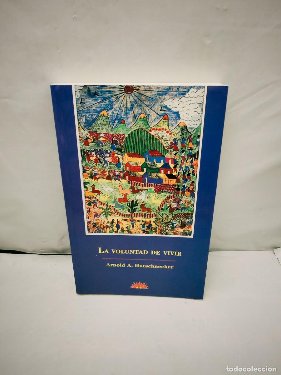 Libros de segunda mano: Arnold A. Hutschnecker: LA VOLUNTAD DE VIVIR (Primera edici&oacute;n)